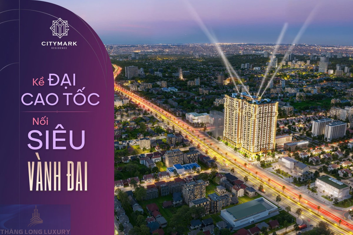 Vị Trí Citymark Residence Chiến Lược